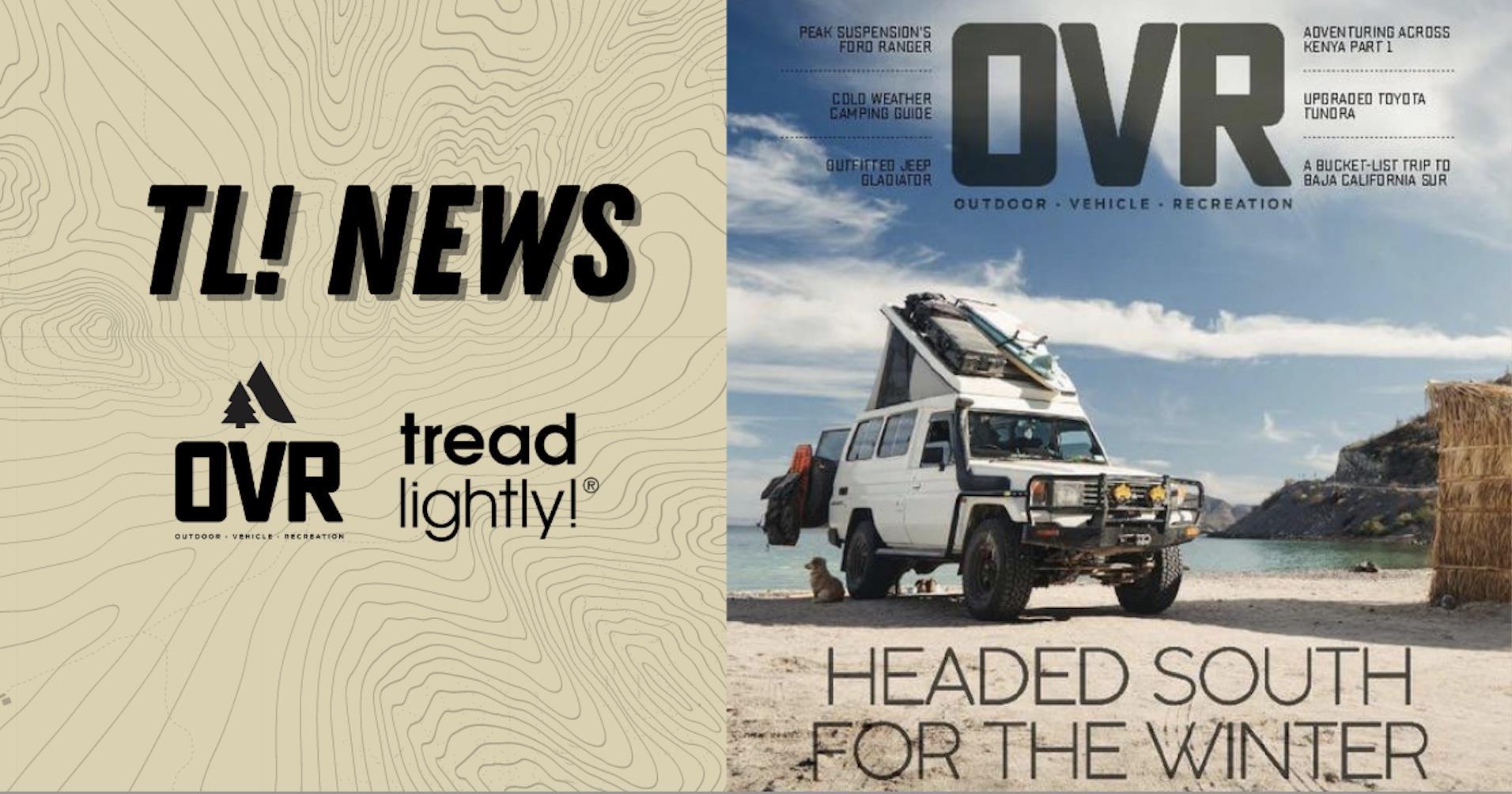 Tread Lightly! announces OVR Outdoor Vehicle Recreation OVRmag as its newest Official Partner